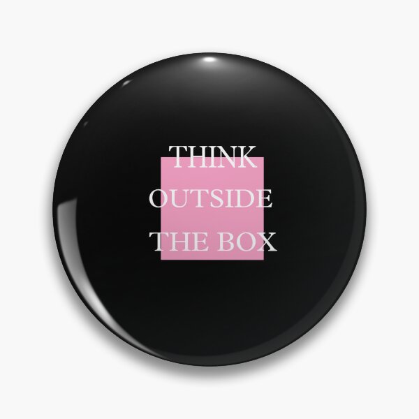 Item preview, THINK OUTSIDE THE BOX  designed and sold by rachealdias.