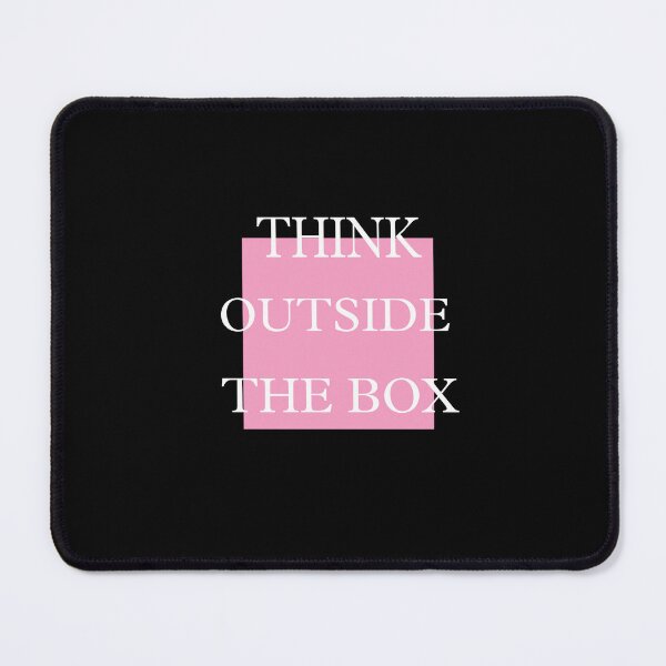 Item preview, THINK OUTSIDE THE BOX designed and sold by rachealdias.