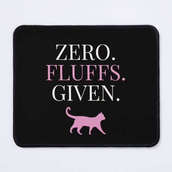 Item preview, Zero Fluffs Given designed and sold by McThingummy.