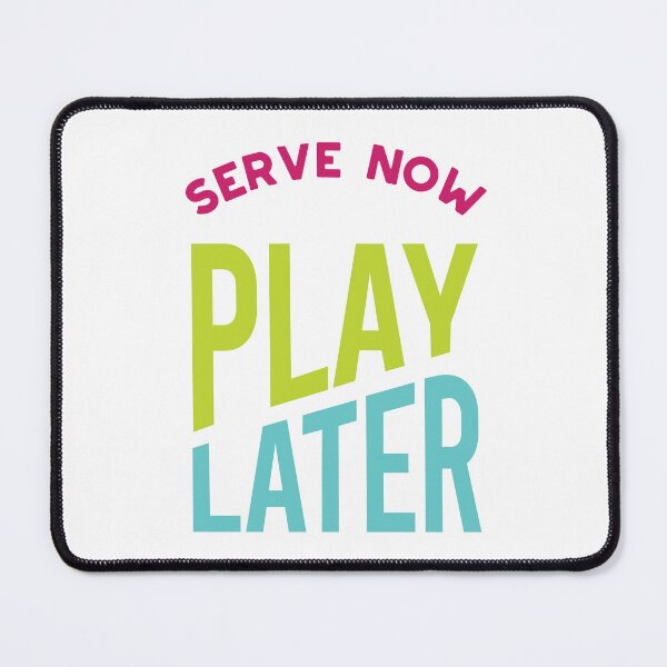 Item preview, Leadership Serve Now Play Later designed and sold by whyitsme.