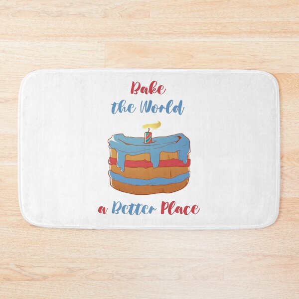 Item preview, You Bake The World A Better Place designed and sold by MalkyTea.