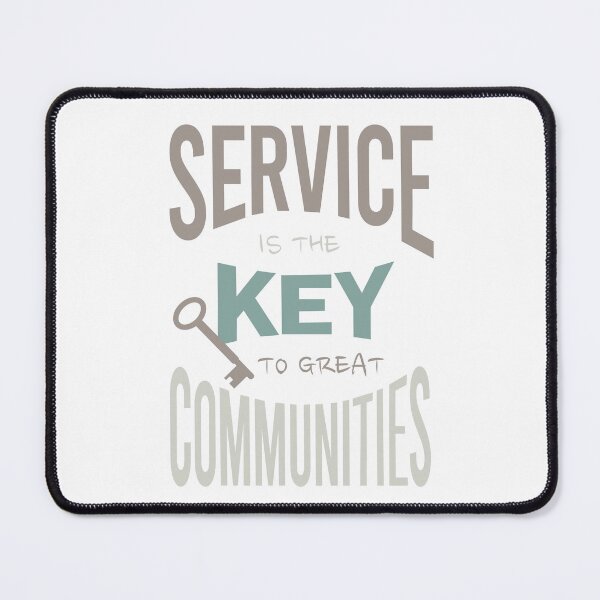 Item preview, Leadership Service is the Key to Great Communities designed and sold by whyitsme.
