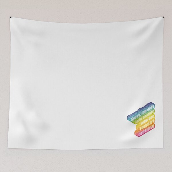 Item preview, Sorry, I’m only into people who are FORKLIFT CERTIFIED designed and sold by Freckles Fernicola.