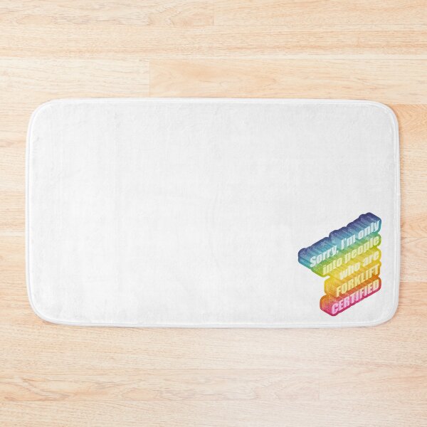 Item preview, Sorry, I’m only into people who are FORKLIFT CERTIFIED designed and sold by Freckles Fernicola.