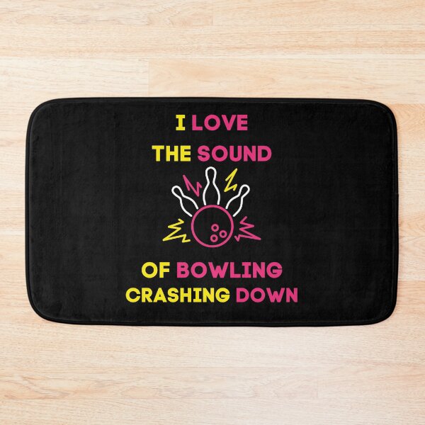 Item preview, I Love The Sound Of Bowling Crashing Down designed and sold by ImagineInk.