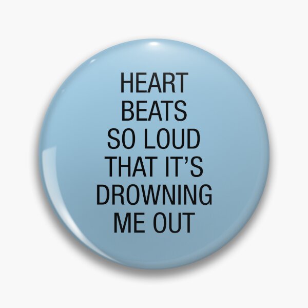 Item preview, Heart Beats So Loud That It's Drowning Me Out designed and sold by kacper0623.