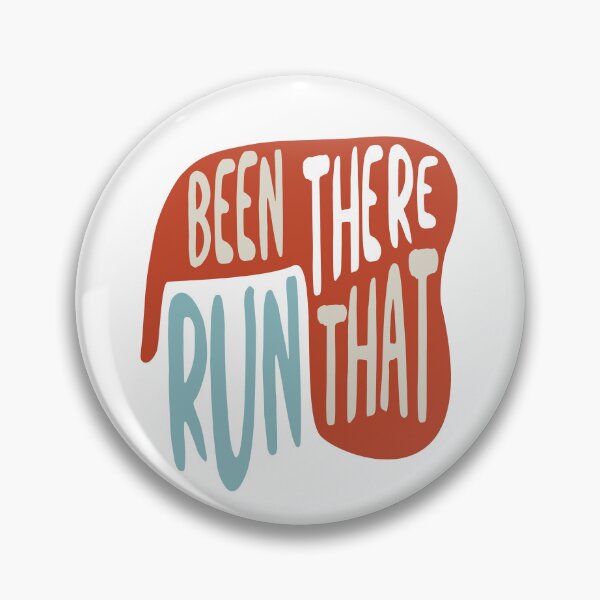 Item preview, Running Quote Been There Run That designed and sold by whyitsme.