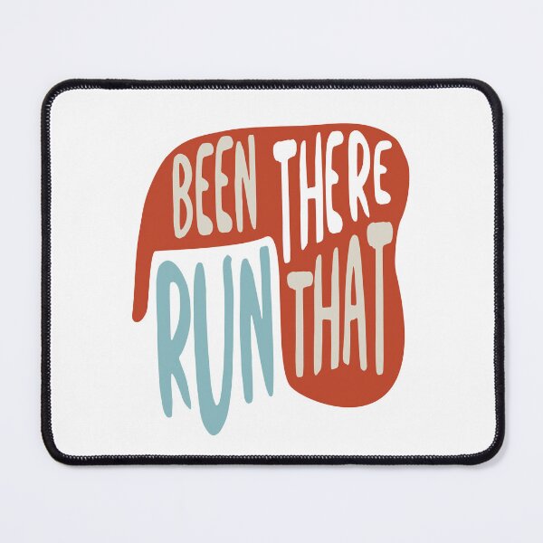Item preview, Running Quote Been There Run That designed and sold by whyitsme.