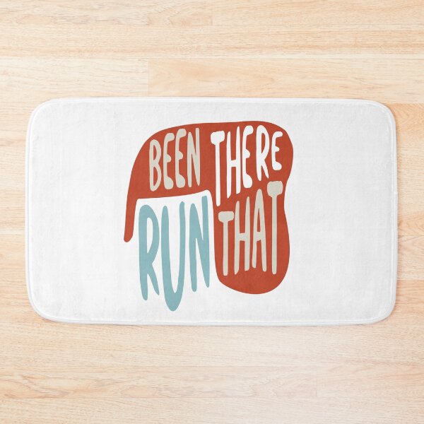 Item preview, Running Quote Been There Run That designed and sold by whyitsme.