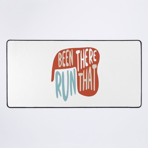 Item preview, Running Quote Been There Run That designed and sold by whyitsme.