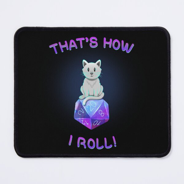 Item preview, That's How I Roll - TTRPG D20 Cat designed and sold by -DearTreehouse-.