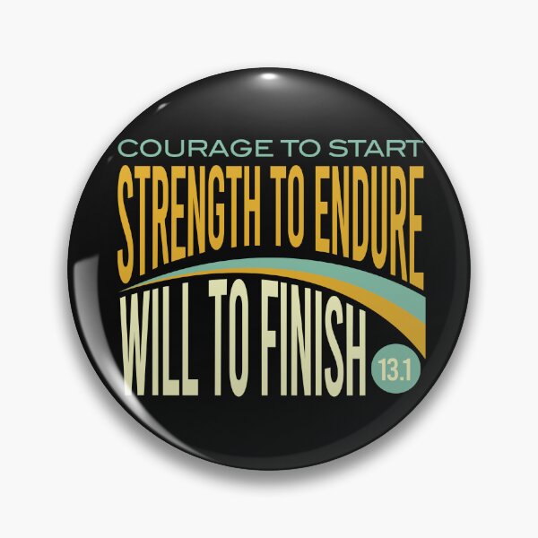 Item preview, Half Marathon Courage to Start Strength to Endure Will to Finish designed and sold by whyitsme.