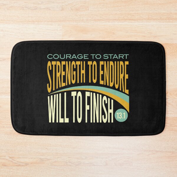 Item preview, Half Marathon Courage to Start Strength to Endure Will to Finish designed and sold by whyitsme.