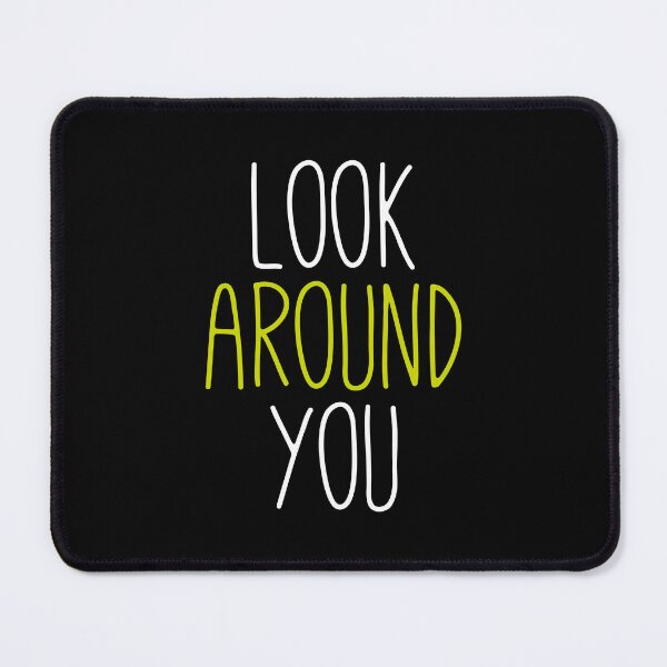 Item preview, Look around you designed and sold by dcreagraph.
