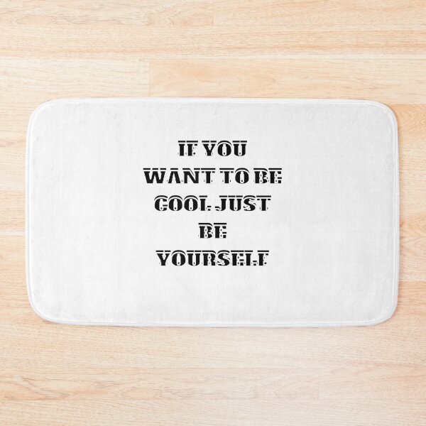 Item preview, if you want to be cool just be yourself designed and sold by stor11.