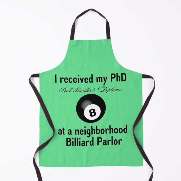 Item preview, PhD Pool Hustler's Diploma designed and sold by Daniel Hagerman.