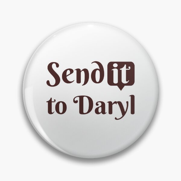 Item preview, Send It To Daryl | Funny drama memes designed and sold by Drago Art.