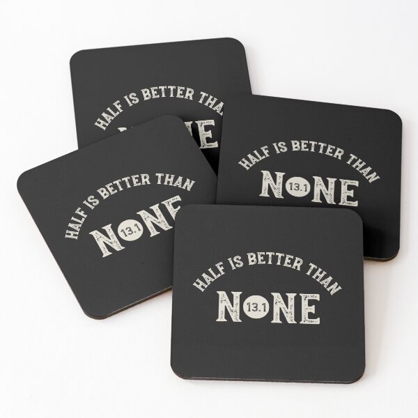 Item preview, Half Marathon Half is Better Than None designed and sold by whyitsme.