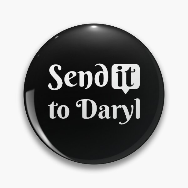 Item preview, Send It To Daryl | Funny drama memes designed and sold by Drago Art.