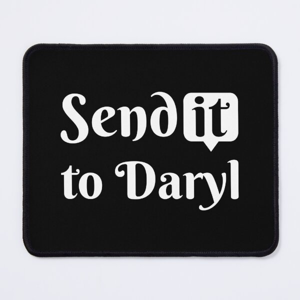 Item preview, Send It To Daryl | Funny drama memes designed and sold by Drago Art.