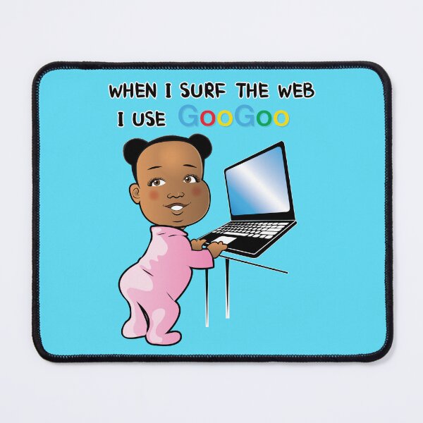 Item preview, When I Surf The Web, I use Goo Goo - Apparel designed and sold by LatinSaint.