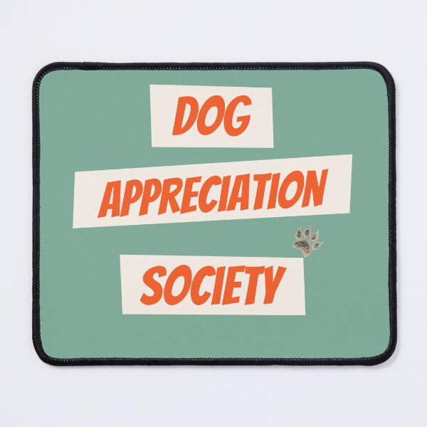 Item preview, Dog appreciation society designed and sold by kookycomet.