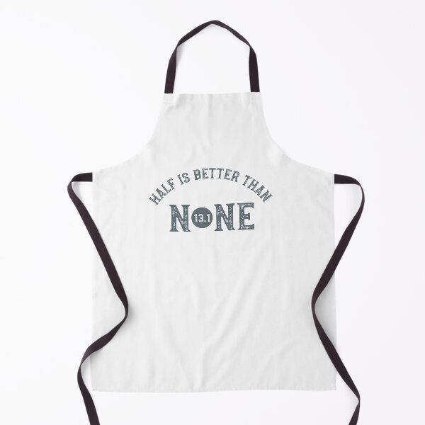 Item preview, Copy of Half Marathon Half is Better Than None designed and sold by whyitsme.