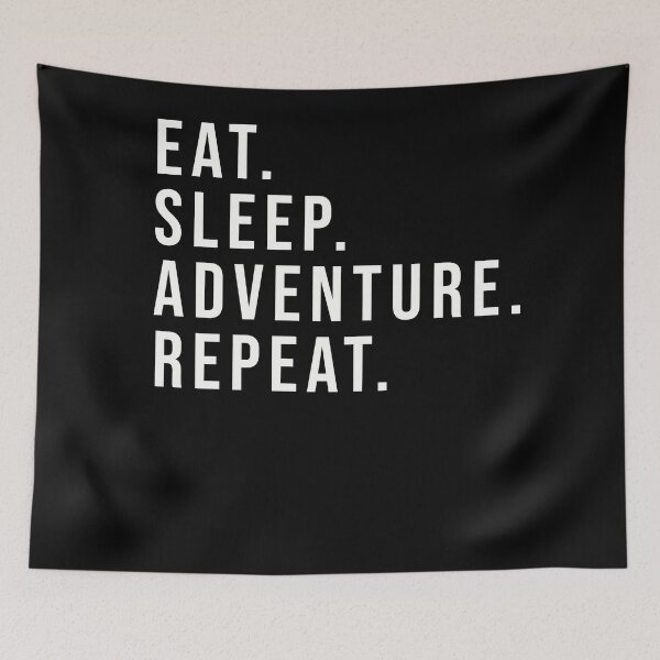 Item preview, Copy of Eat Sleep Adventure Repeat  designed and sold by starider.