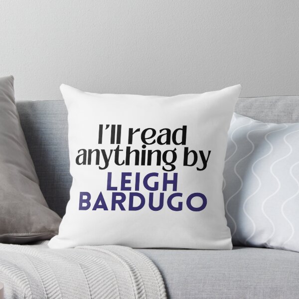 Item preview, I'll read anything by Leigh Bardugo designed and sold by Gwendesigns.