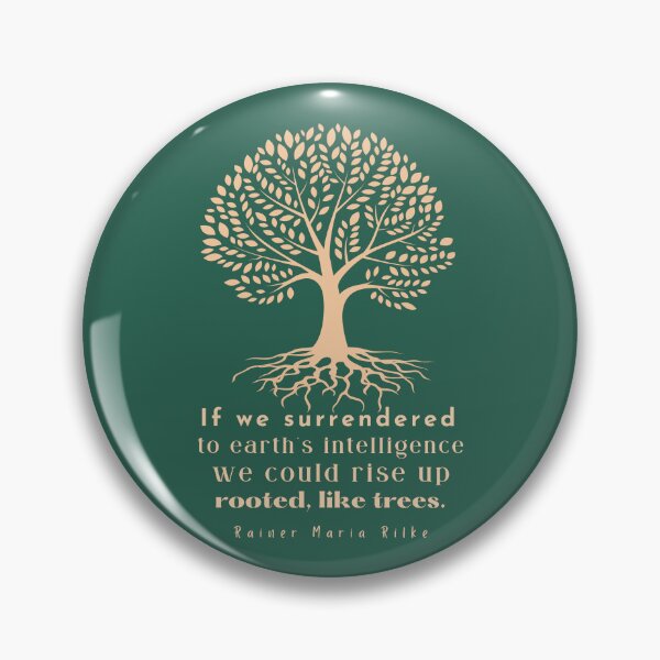 Item preview, copper tree art with rainer maria rilke quote: If we surrendered to earth's intelligence we could rise up rooted like trees designed and sold by artbleed.