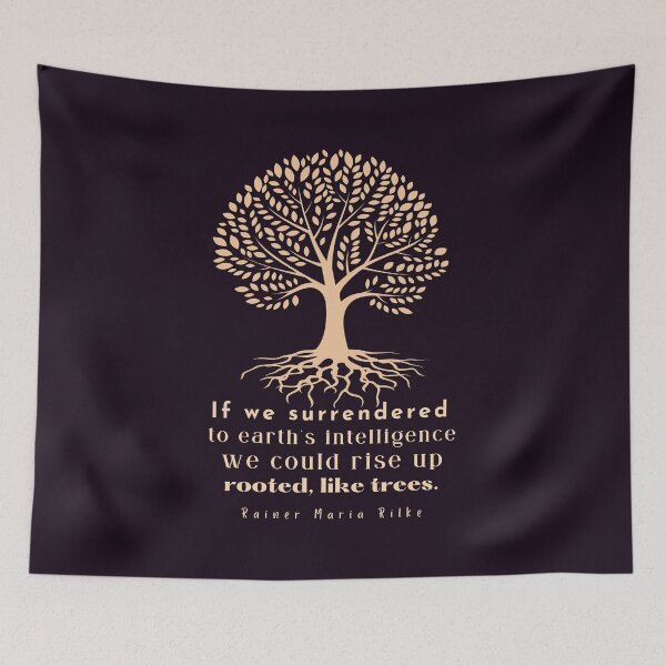 Item preview, copper tree art with rainer maria rilke quote: If we surrendered to earth's intelligence we could rise up rooted like trees designed and sold by artbleed.