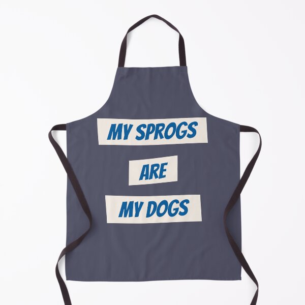 Item preview, My sprogs are my dogs designed and sold by kookycomet.