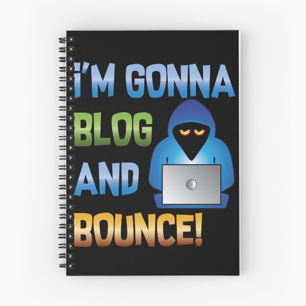 Item preview, I'm Gonna Blog and Bounce - Apparel designed and sold by LatinSaint.