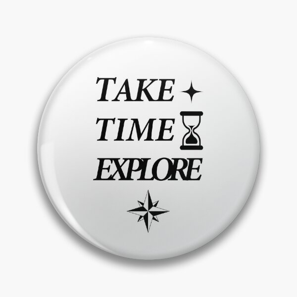 Item preview, TAKE TIME EXPLORE  designed and sold by PURPLEDESIGNMA.