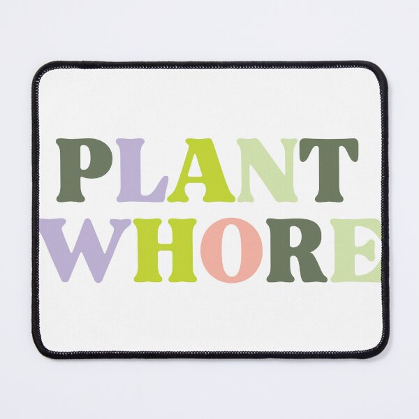 Item preview, PLANT WHORE designed and sold by DejaDoodlesArt.