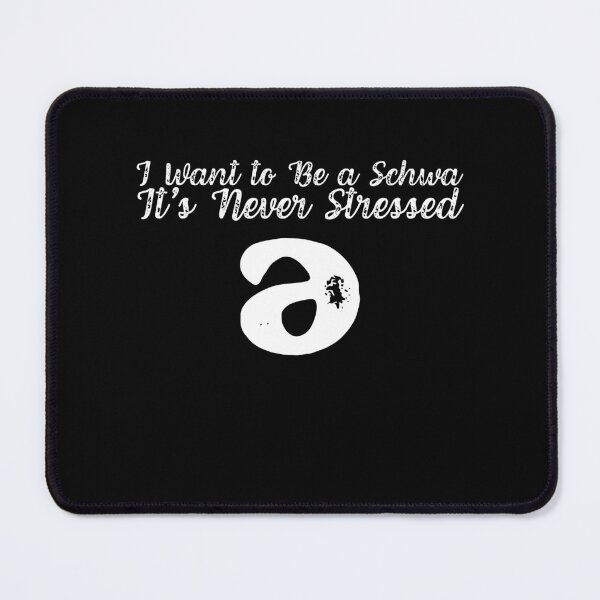 Item preview, I Want to Be a Schwa It's Never Stressed Speech Therapy Tee  designed and sold by vensoos.