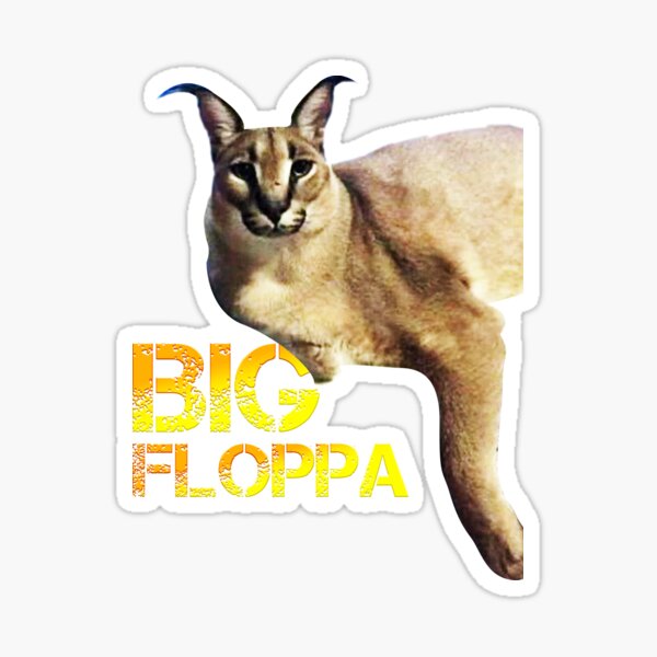 Big Floppa - Caracal meme cat / fat floppa / cursed floppa | Sticker