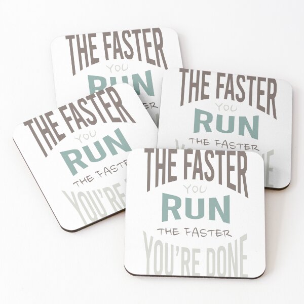 Item preview, Running The Faster You Run the Faster You're Done designed and sold by whyitsme.