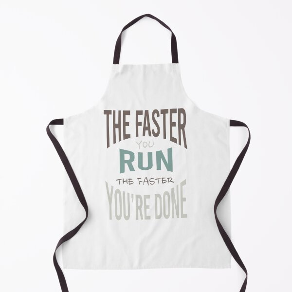 Item preview, Running The Faster You Run the Faster You're Done designed and sold by whyitsme.