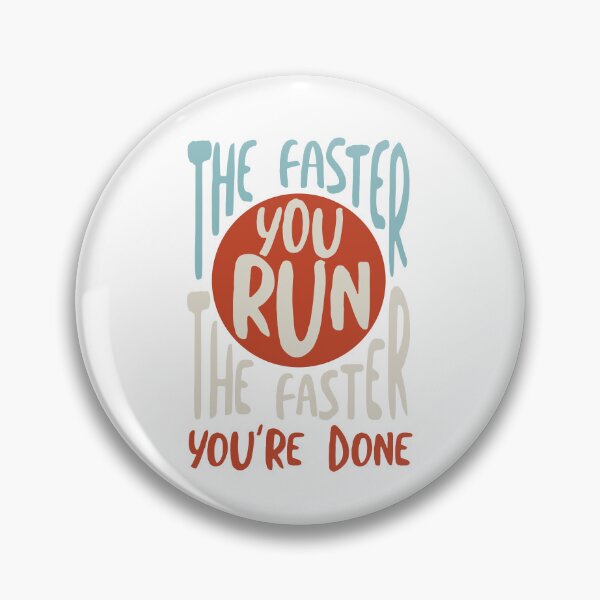 Item preview, Funny Runner Saying The Faster You Run designed and sold by whyitsme.