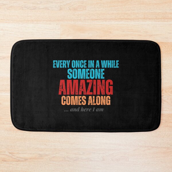 Item preview, Every Once In Awhile Someone Amazing Comes Along Funny Shirt  designed and sold by vensoos.