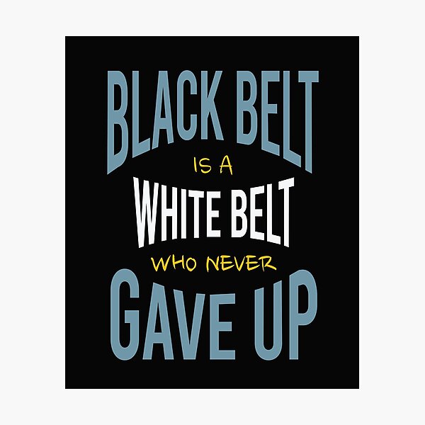 Artikel-Vorschau von Martial Arts Motivation Black Belt, designt und verkauft von whyitsme.