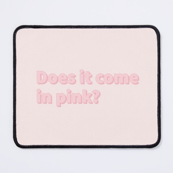 Item preview, Does it come in pink? designed and sold by alykalydaly.