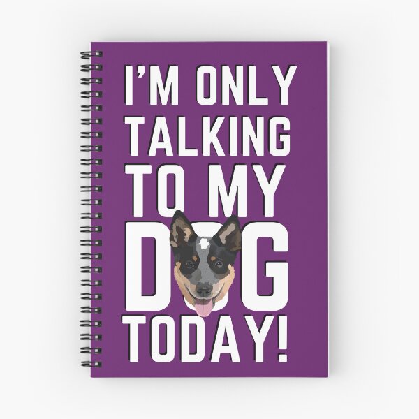 Item preview, I'm Only Talking To My Dog Today (cattle dog purple) designed and sold by BuckWildDesigns.