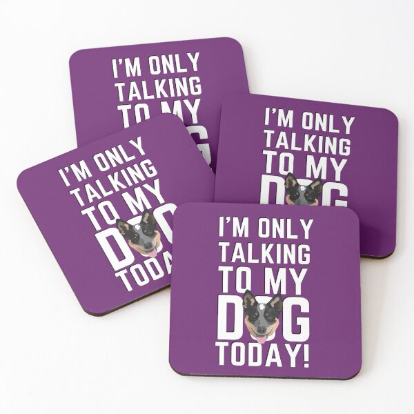 Item preview, I'm Only Talking To My Dog Today (cattle dog purple) designed and sold by BuckWildDesigns.