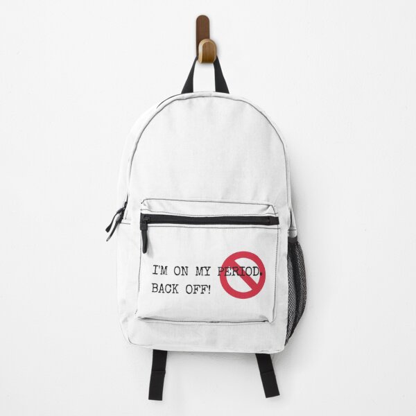 Item preview, I'm on my period. Back off! designed and sold by Pepe-And-Gas.