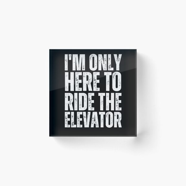 Item preview,  Funny Only Here To Ride The Elevator Elevator Mechanic Tee  designed and sold by vensoos.