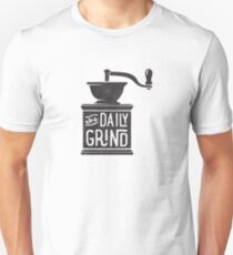 THE DAILY GRIND Unisex T-Shirt