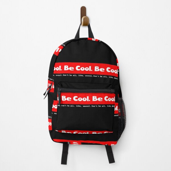 Item preview, "Be Cool. Don't be all, like, uncool." Funny Text Design designed and sold by ElLocoMus.