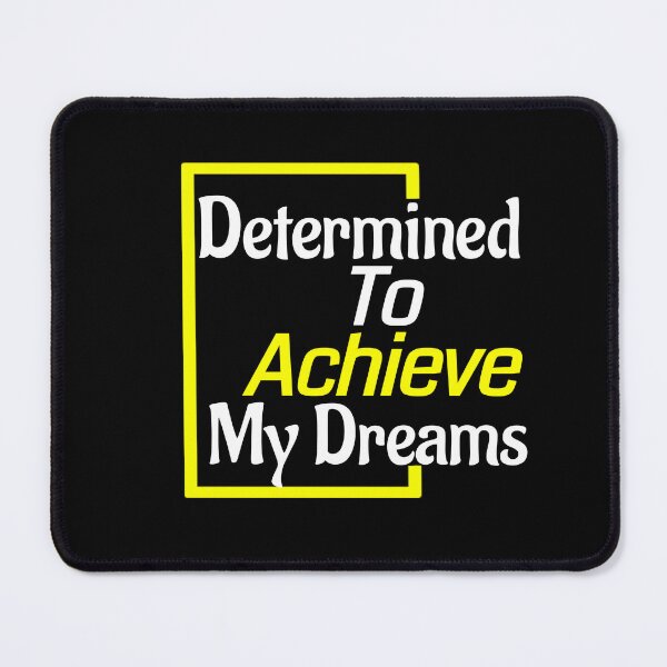 Item preview, Positive Affirmation "Determined To Achieve My Dreams" designed and sold by Pebasfa.